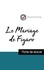 Pierre-Augustin Caron de Beaumarchais - Le Mariage de Figaro - Etude de l'oeuvre.