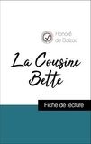 Honoré de Balzac - Analyse de l'œuvre : La Cousine Bette (résumé et fiche de lecture plébiscités par les enseignants sur fichedelecture.fr).