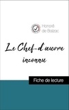 Honoré de Balzac - Analyse de l'œuvre : Le Chef-d'œuvre inconnu (résumé et fiche de lecture plébiscités par les enseignants sur fichedelecture.fr).