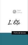 Albert Camus - Analyse de l'œuvre : L'Été (résumé et fiche de lecture plébiscités par les enseignants sur fichedelecture.fr).