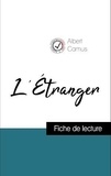 Albert Camus - Analyse de l'œuvre : L'Étranger (résumé et fiche de lecture plébiscités par les enseignants sur fichedelecture.fr).