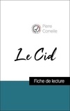 Pierre Corneille - Analyse de l'œuvre : Le Cid (résumé et fiche de lecture plébiscités par les enseignants sur fichedelecture.fr).