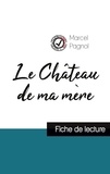 Marcel Pagnol - Le Château de ma mère - Etude de l'oeuvre.