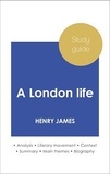 Henry James - Study guide A London life (in-depth literary analysis and complete summary).