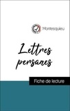  Montesquieu - Analyse de l'œuvre : Lettres persanes (résumé et fiche de lecture plébiscités par les enseignants sur fichedelecture.fr).