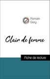 Romain Gary - Analyse de l'œuvre : Clair de femme (résumé et fiche de lecture plébiscités par les enseignants sur fichedelecture.fr).