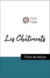 Victor Hugo - Analyse de l'œuvre : Les Châtiments (résumé et fiche de lecture plébiscités par les enseignants sur fichedelecture.fr).