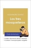 Alexandre Dumas - Guía de lectura Los tres mosqueteros (análisis literario de referencia y resumen completo).