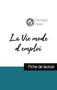 Georges Perec - La Vie mode d'emploi de Georges Perec (fiche de lecture et analyse complète de l'oeuvre).