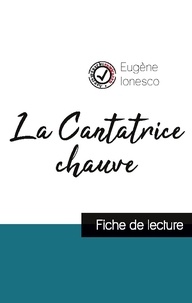 Eugène Ionesco - La Cantatrice chauve de Eugène Ionesco (fiche de lecture et analyse complète de l'oeuvre).