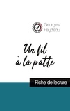 Georges Feydeau - Un fil à la patte de Georges Feydeau (fiche de lecture et analyse complète de l'oeuvre).