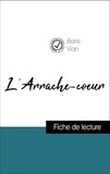 Boris Vian - Analyse de l'œuvre : L'Arrache-coeur (résumé et fiche de lecture plébiscités par les enseignants sur fichedelecture.fr).