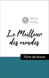Aldous Huxley - Analyse de l'œuvre : Le Meilleur des mondes (résumé et fiche de lecture plébiscités par les enseignants sur fichedelecture.fr).