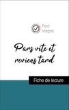 Fred Vargas - Analyse de l'œuvre : Pars vite et reviens tard (résumé et fiche de lecture plébiscités par les enseignants sur fichedelecture.fr).