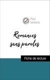 Paul Verlaine - Analyse de l'œuvre : Romances sans paroles (résumé et fiche de lecture plébiscités par les enseignants sur fichedelecture.fr).