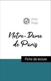 Victor Hugo - Analyse de l'œuvre : Notre-Dame de Paris (résumé et fiche de lecture plébiscités par les enseignants sur fichedelecture.fr).