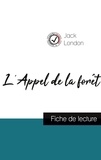Jack London - L'Appel de la forêt de Jack London (fiche de lecture et analyse complète de l'oeuvre).