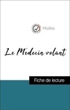  Molière - Analyse de l'œuvre : Le Médecin volant (résumé et fiche de lecture plébiscités par les enseignants sur fichedelecture.fr).