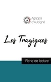 Théodore Agrippa d' Aubigné - Les Tragiques - Fiche de lecture et analyse complète de l'oeuvre.