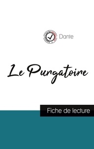  Dante - Le Purgatoire dans La Divine comédie de Dante (fiche de lecture et analyse complète de l'oeuvre).