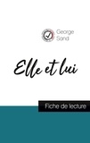 George Sand - Elle et lui de George Sand (fiche de lecture et analyse complète de l'oeuvre).