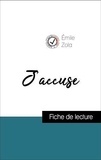 Emile Zola - Analyse de l'œuvre : J'accuse (résumé et fiche de lecture plébiscités par les enseignants sur fichedelecture.fr).