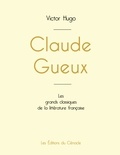Victor Hugo - Claude Gueux de Victor Hugo (édition grand format).
