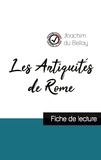 Bellay joachim Du - Les Antiquités de Rome de Joachim du Bellay (fiche de lecture et analyse complète de l'oeuvre).