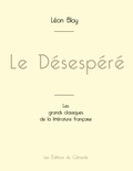 Léon Bloy - Le Désespéré de Léon Bloy (édition grand format).