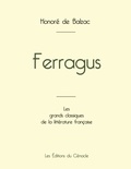 Honoré de Balzac - Ferragus de Balzac (édition grand format).