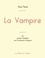 Paul Féval - La Vampire de Paul Féval (édition grand format).