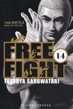 Tetsuya Saruwatari - Free Fight Tome 14 : Road to the top.