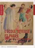 Isabelle Collet et Marie Monfort - L'école joyeuse et parée - Murs peints des années 1930 à Paris.