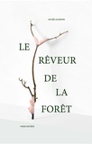 Noëlle Chabert et Jeanne Brun - Le rêveur de la forêt.