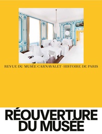 Hélène Ducaté et Valérie Guillaume - Revue du musée Carnavalet - Histoire de Paris N° 1/2021 : Réouverture du musée.