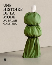 Julie Bertrand - Une histoire de la mode au Palais Galliera.