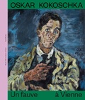 Fabrice Hergott - Oskar Kokoschka - Un fauve à Vienne.