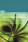 Jean-Marie Aubry et S Deroo - Formulation cosmétique - Matières premières, concepts et procédés innovants.