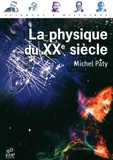 Michel Paty - La physique du XXème siècle.