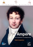 Robert Locqueneux - Ampère, encyclopédiste et métaphysicien.