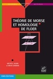 Michèle Audin et Mihai Damian - Théorie de Morse et homologie de Floer.