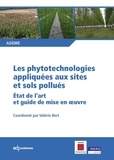  ADEME - Les phytotechnologies appliquées aux sites et sols pollués - Etat de l'art et guide de mise en oeuvre.