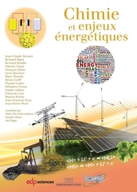 Jean-Claude Bernier et Bernard Bigot - La chimie et les enjeux énergétiques.