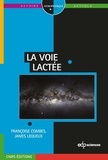 James Lequeux - La voie lactée.