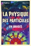 Tom Whyntie - La physique des particules.