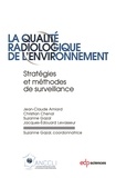 Jean-Claude Amiard - La qualité radiologique de l'environnement - stratégies et méthodes de surveillance.