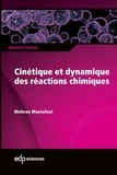 Mehran Mostafavi - Cinétique et dynamique des réactions chimiques.