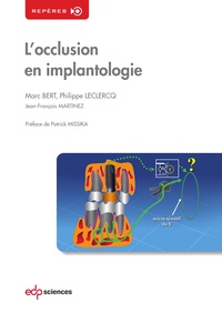 Marc Bert et Philippe Leclercq - L'occlusion en implantologie.