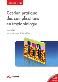 Marc Bert - Gestion pratique des complications en implantologie.