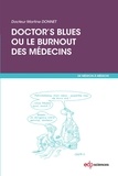 Dr Martine Donnet - Doctor's blues ou le burnout des médecins.
